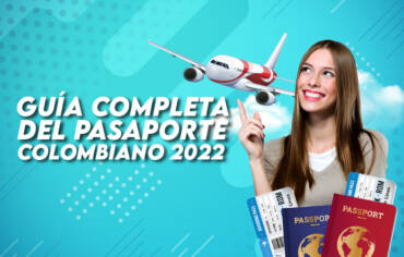 Guía completa del pasaporte colombiano 2022